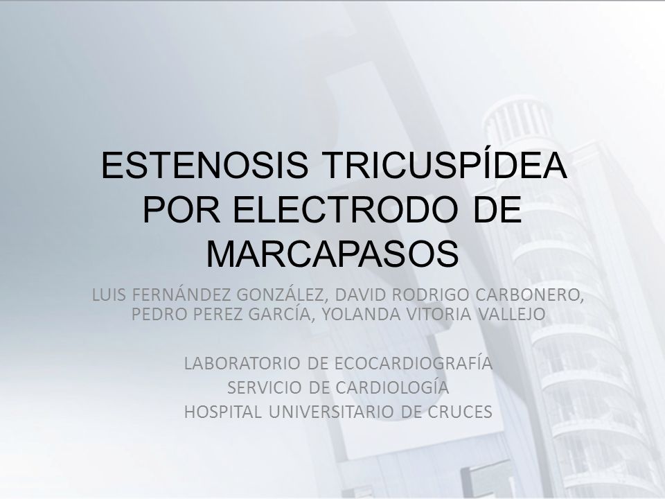 ESTENOSIS TRICUSPÍDEA POR ELECTRODO DE MARCAPASOS