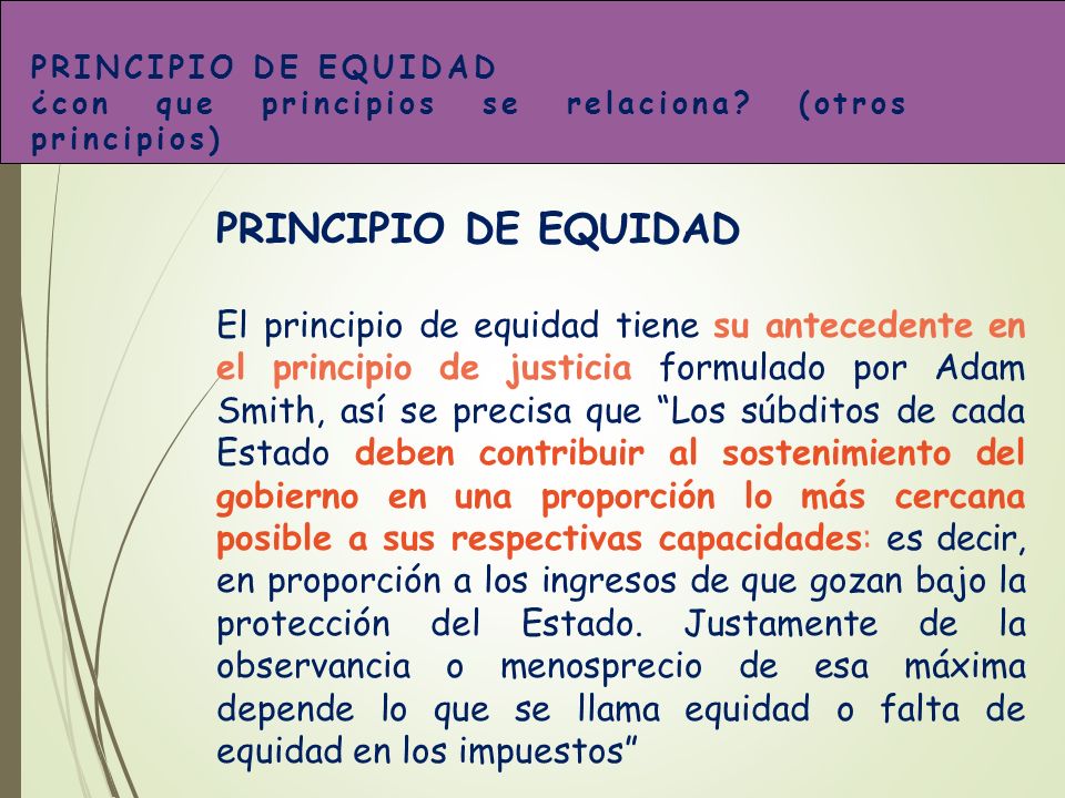 PRINCIPIO DE EQUIDAD ¿con que principios se relaciona (otros principios) PRINCIPIO DE EQUIDAD.
