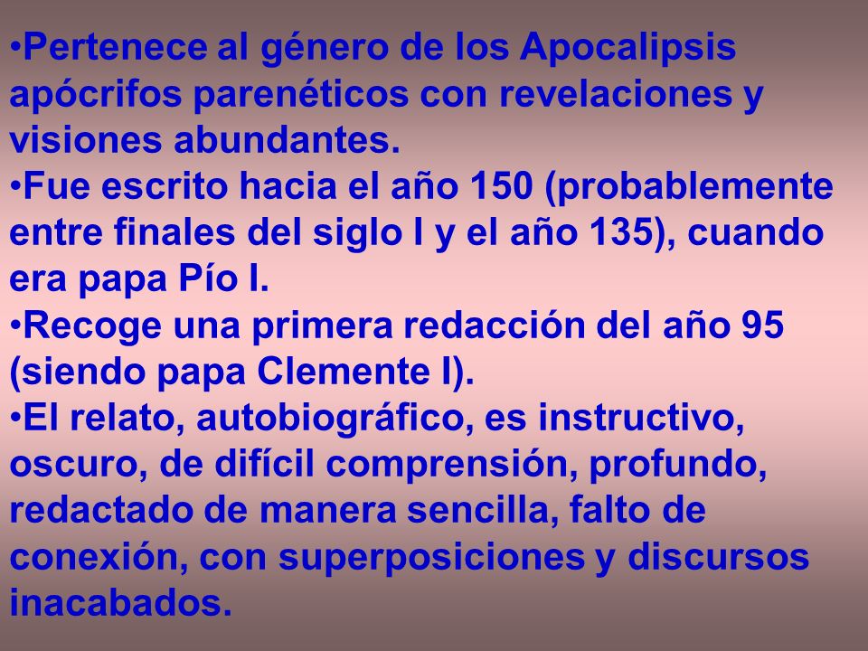 Pertenece al género de los Apocalipsis apócrifos parenéticos con revelaciones y visiones abundantes.