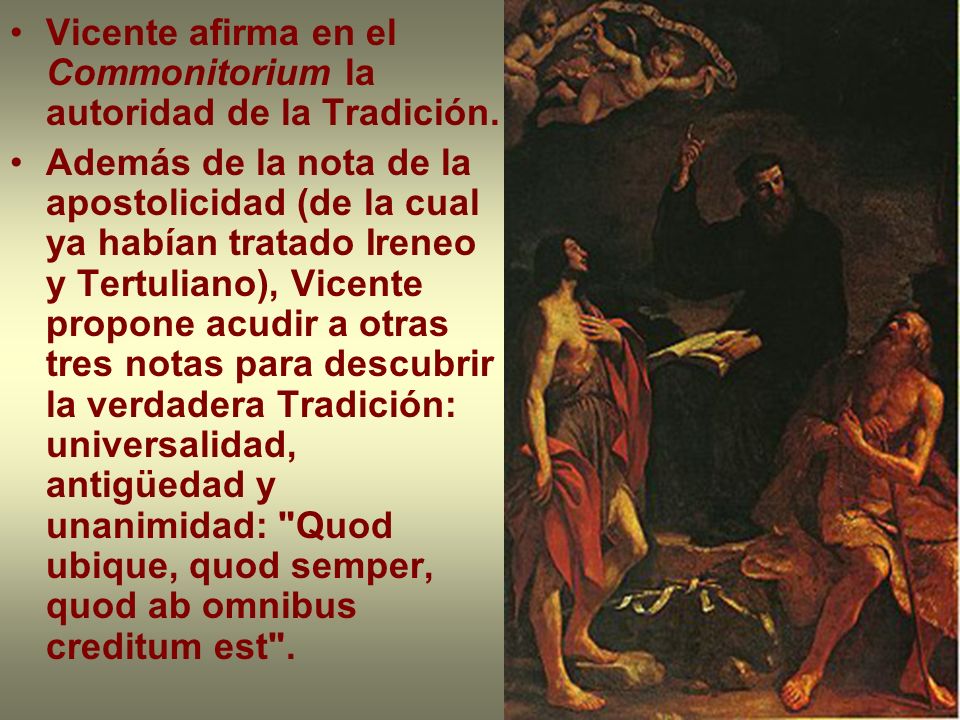 Vicente afirma en el Commonitorium la autoridad de la Tradición.
