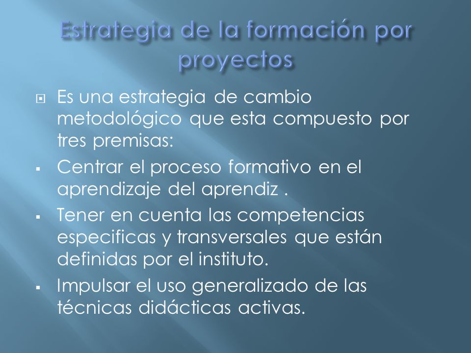 Estrategia de la formación por proyectos