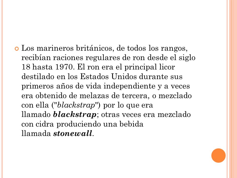 Los marineros británicos, de todos los rangos, recibían raciones regulares de ron desde el siglo 18 hasta 1970.