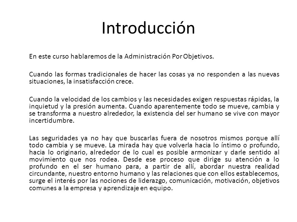 Introducción En este curso hablaremos de la Administración Por Objetivos.
