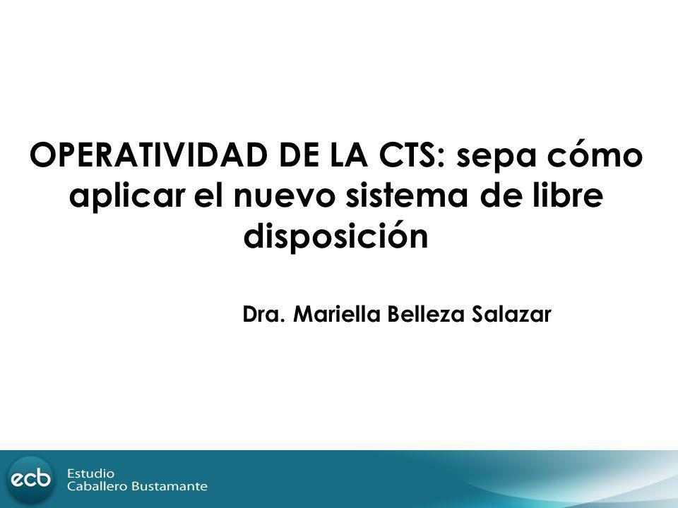 OPERATIVIDAD DE LA CTS: sepa cómo aplicar el nuevo sistema de libre disposición