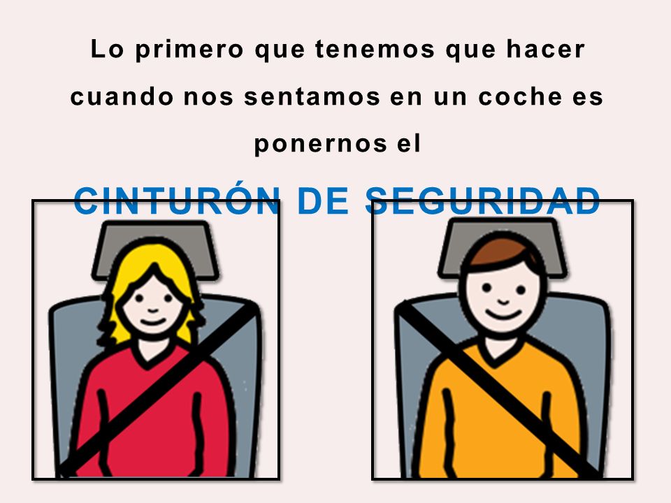 Lo primero que tenemos que hacer cuando nos sentamos en un coche es ponernos el