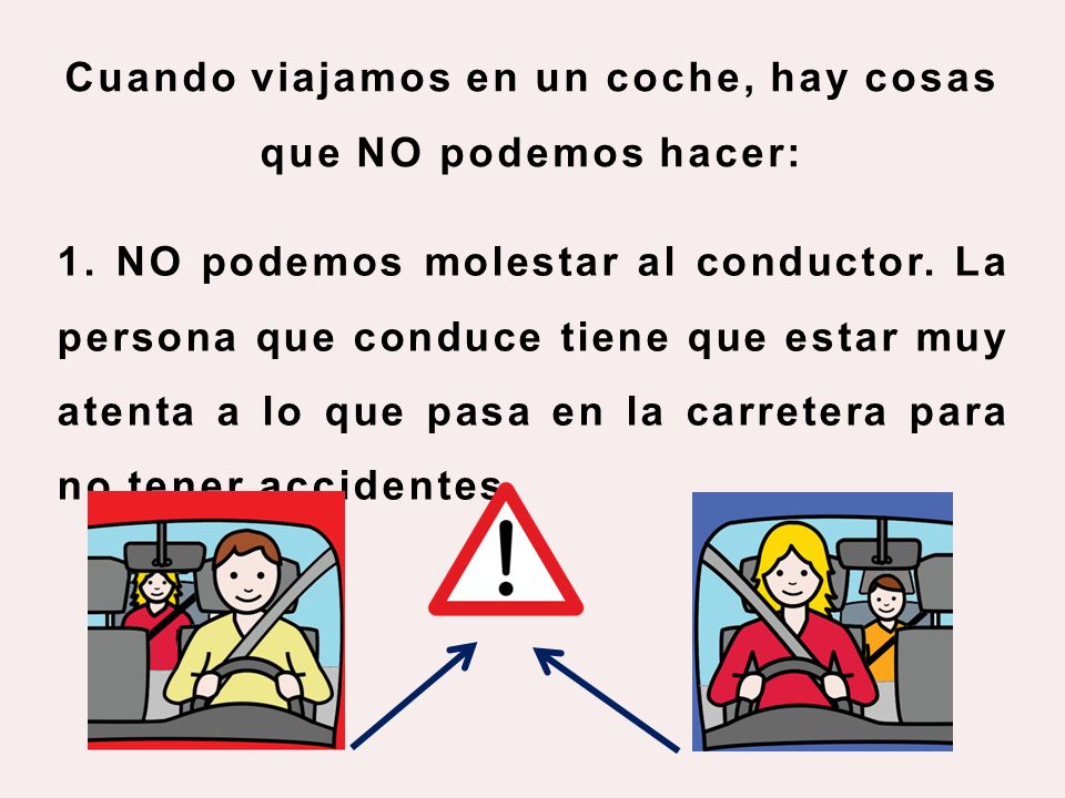 Cuando viajamos en un coche, hay cosas que NO podemos hacer: