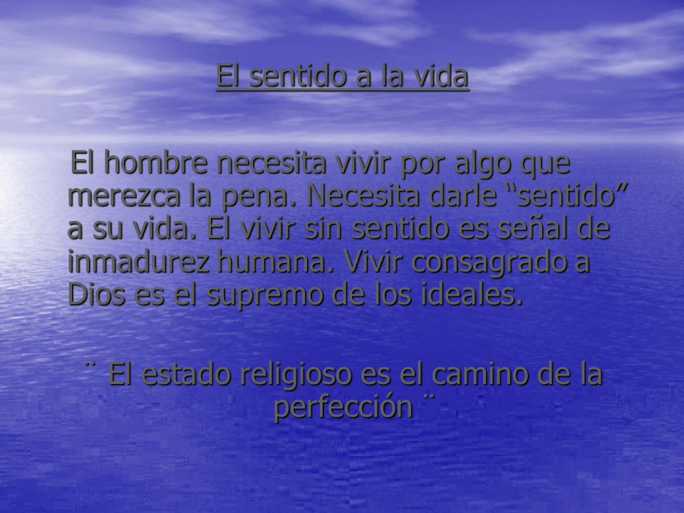 ¨ El estado religioso es el camino de la perfección ¨
