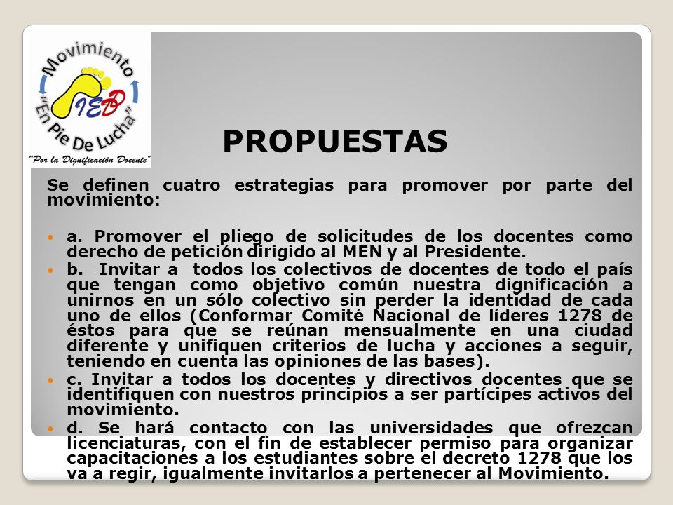 LOGO PROPUESTAS. Se definen cuatro estrategias para promover por parte del movimiento: