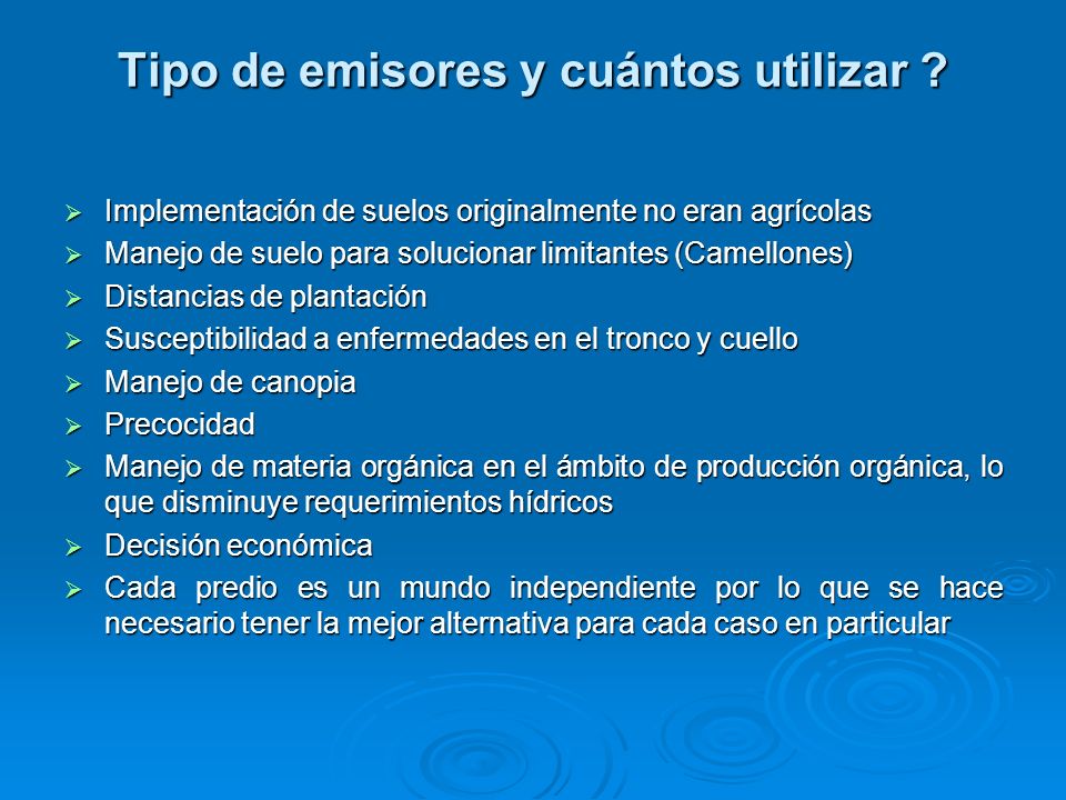 Tipo de emisores y cuántos utilizar