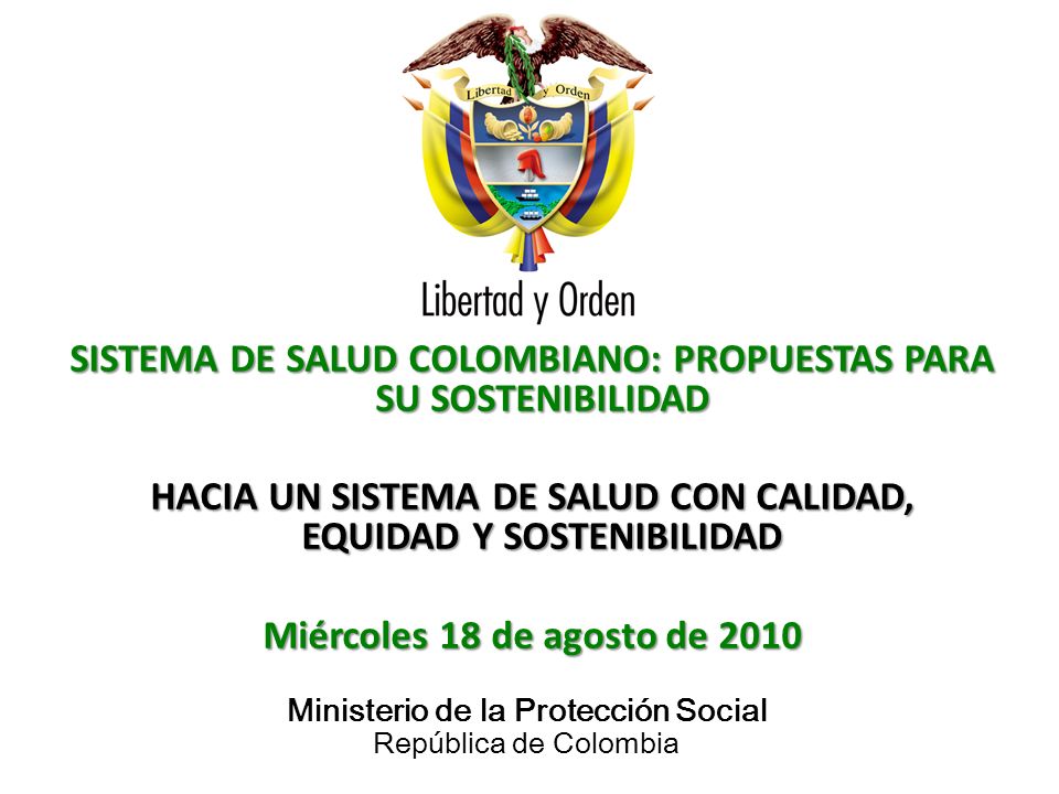 SISTEMA DE SALUD COLOMBIANO: PROPUESTAS PARA SU SOSTENIBILIDAD