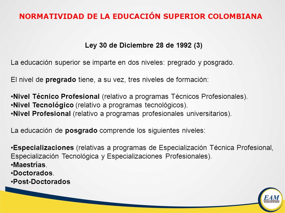 NORMATIVIDAD DE LA EDUCACIÓN SUPERIOR COLOMBIANA