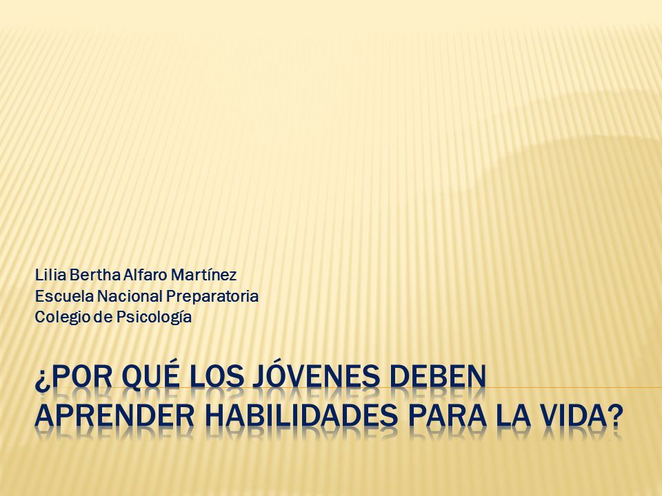 ¿Por qué los jóvenes deben aprender habilidades para la vida