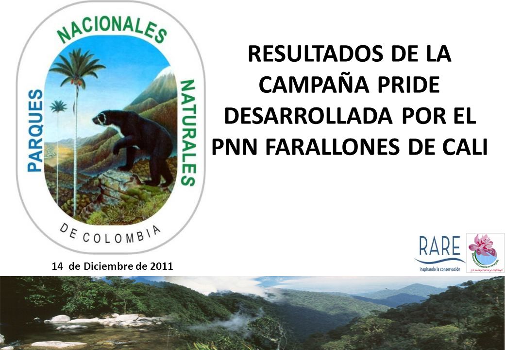 RESULTADOS DE LA CAMPAÑA PRIDE DESARROLLADA POR EL PNN FARALLONES DE CALI