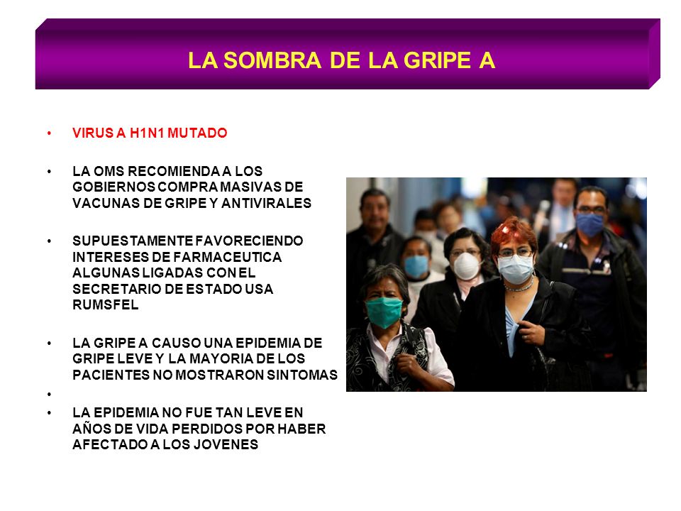 LA SOMBRA DE LA GRIPE A VIRUS A H1N1 MUTADO