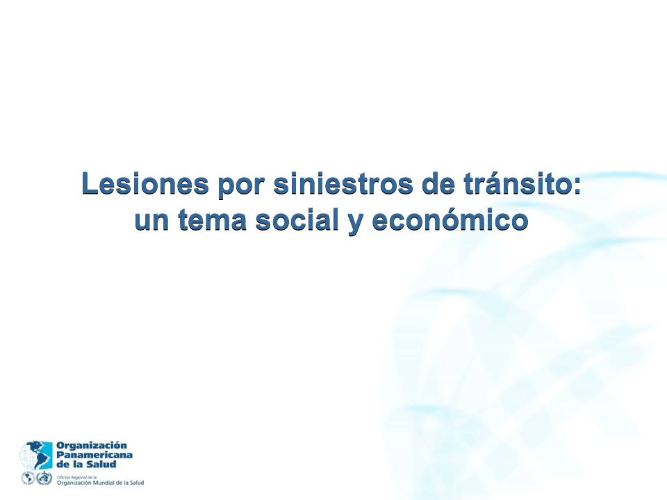 Lesiones por siniestros de tránsito: un tema social y económico