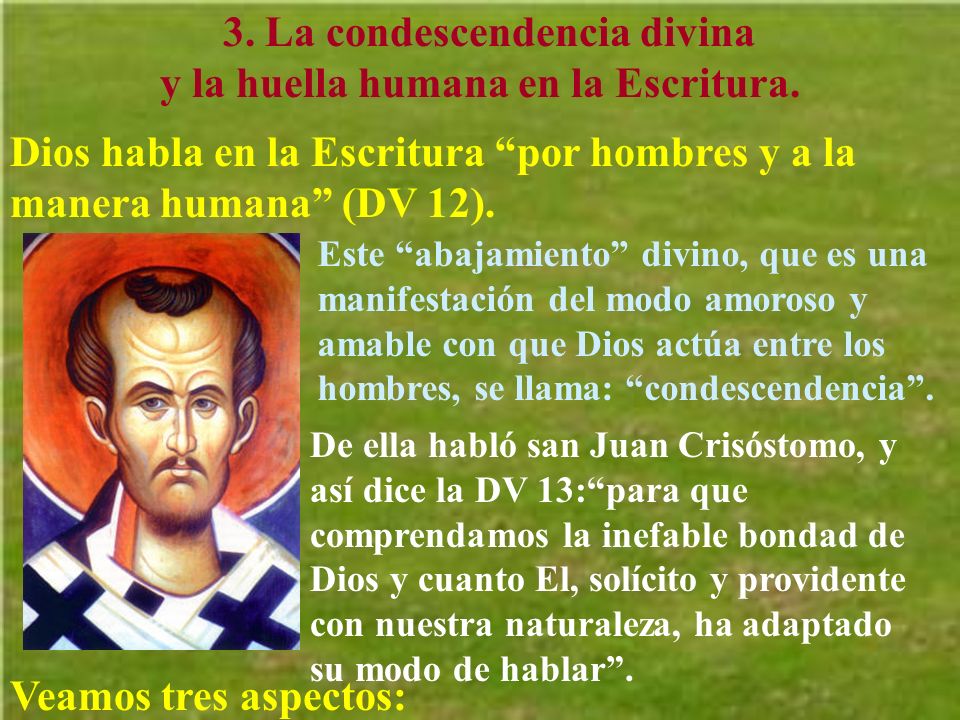 3. La condescendencia divina y la huella humana en la Escritura.