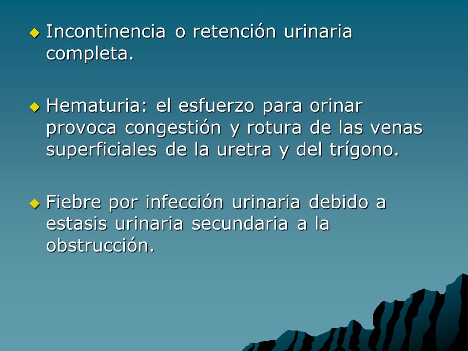 Incontinencia o retención urinaria completa.