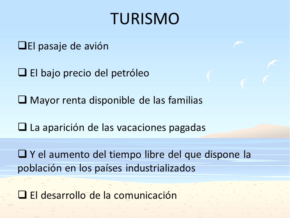 TURISMO El pasaje de avión El bajo precio del petróleo