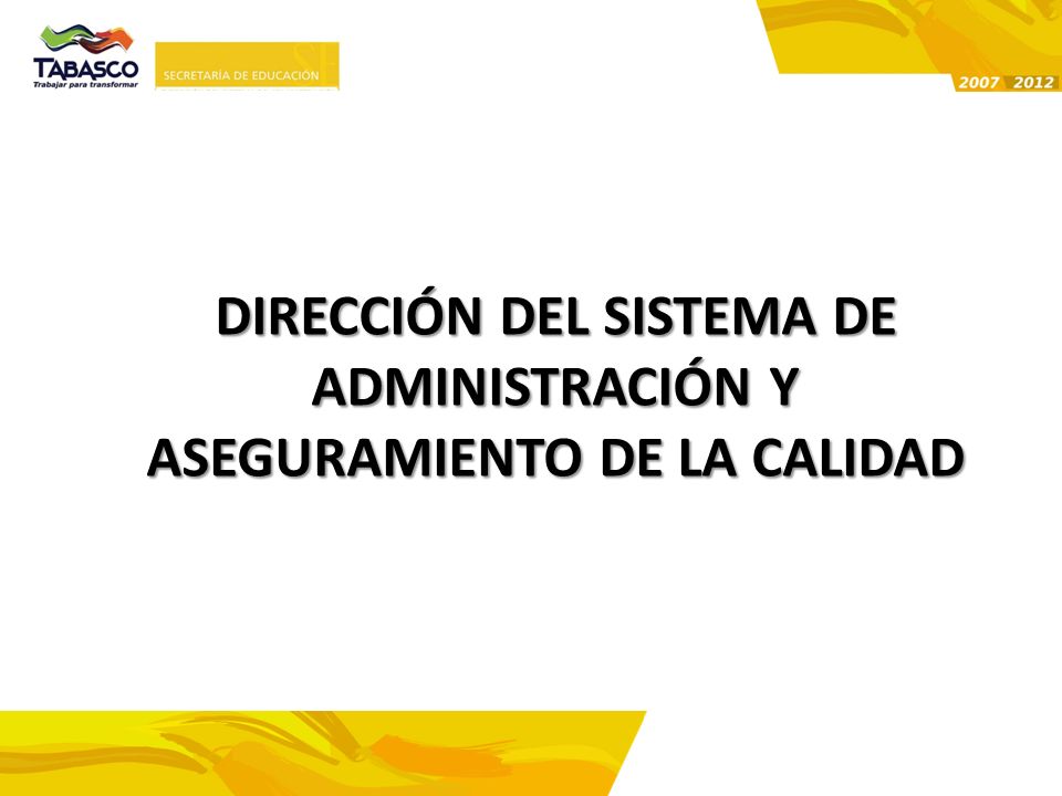 DIRECCIÓN DEL SISTEMA DE ADMINISTRACIÓN Y ASEGURAMIENTO DE LA CALIDAD