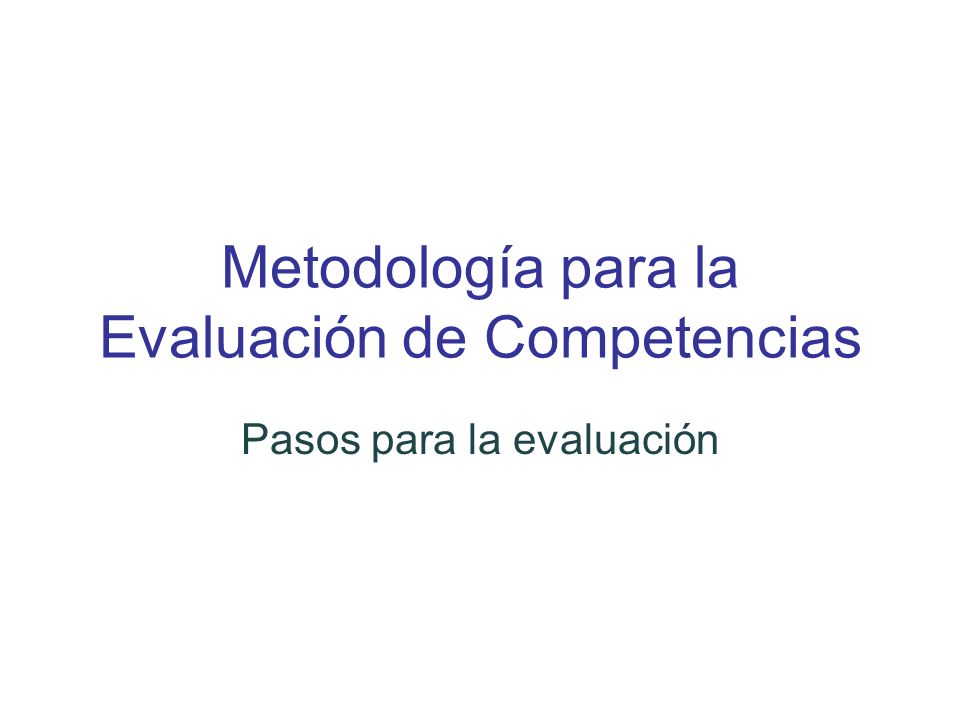 Metodología para la Evaluación de Competencias