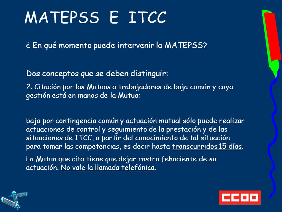 MATEPSS E ITCC ¿ En qué momento puede intervenir la MATEPSS