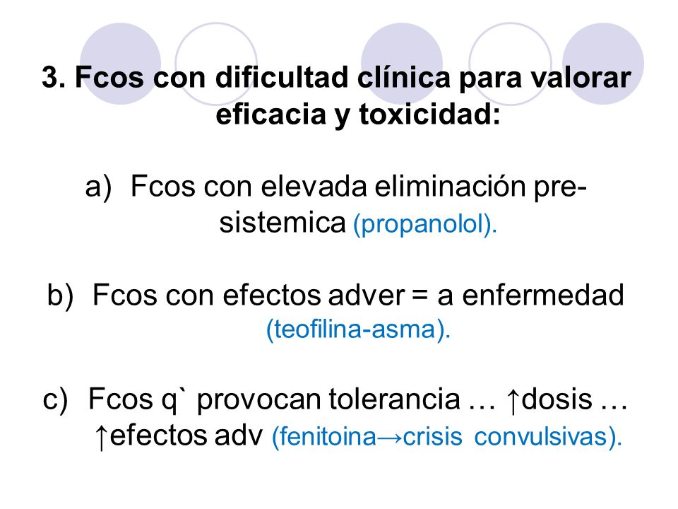 3. Fcos con dificultad clínica para valorar eficacia y toxicidad: