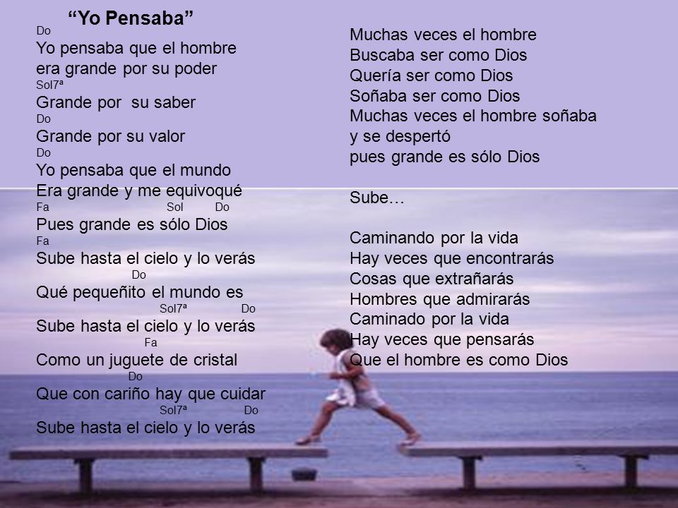Yo Pensaba Muchas veces el hombre Yo pensaba que el hombre