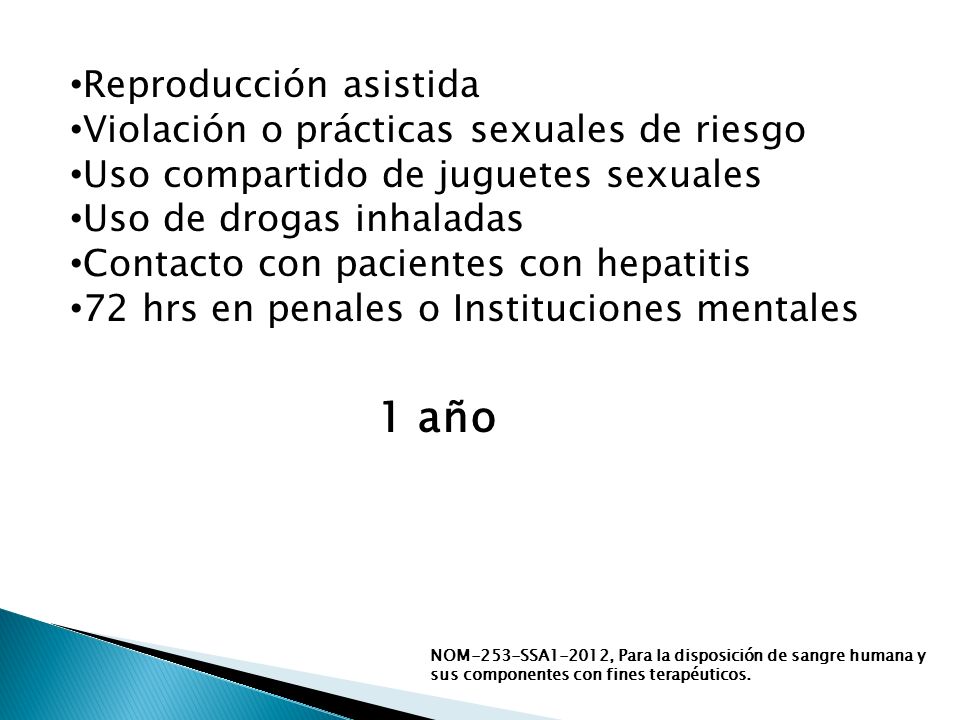 1 año Reproducción asistida Violación o prácticas sexuales de riesgo