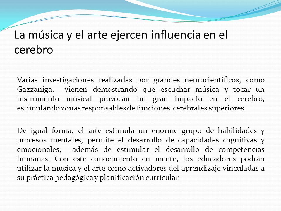 La música y el arte ejercen influencia en el cerebro