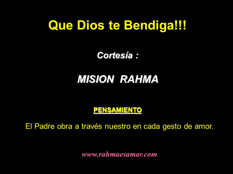 El Padre obra a través nuestro en cada gesto de amor.