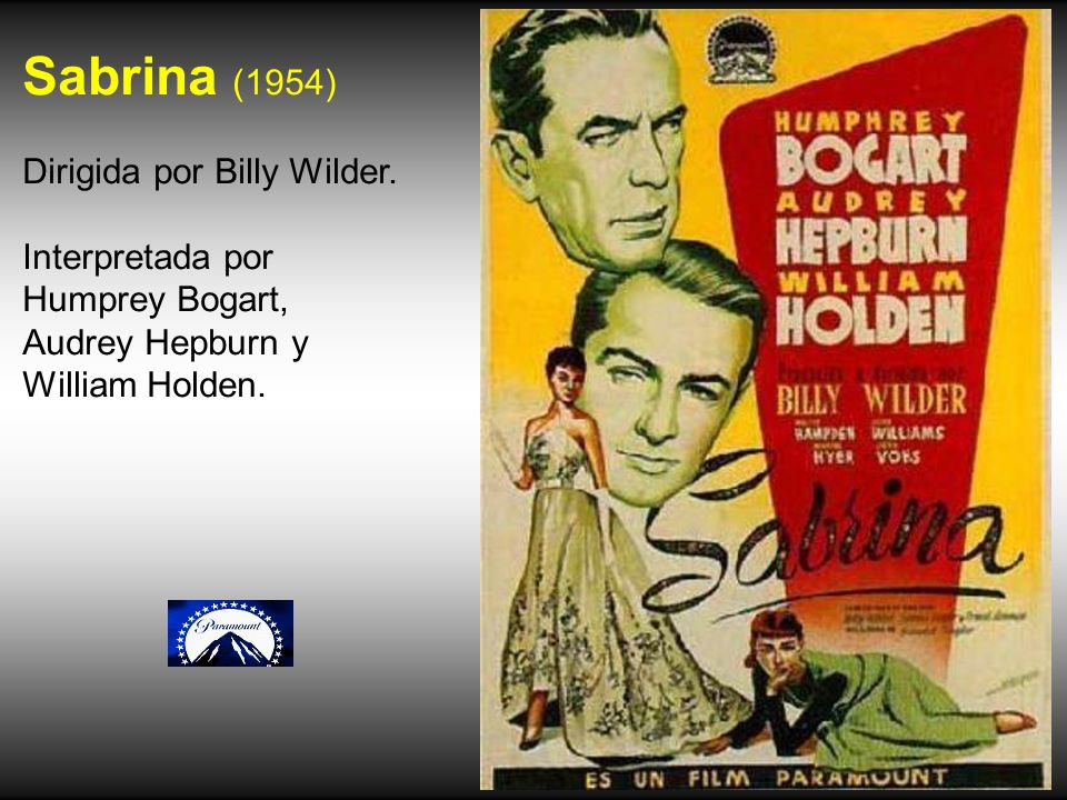 Sabrina (1954) Dirigida por Billy Wilder. Interpretada por