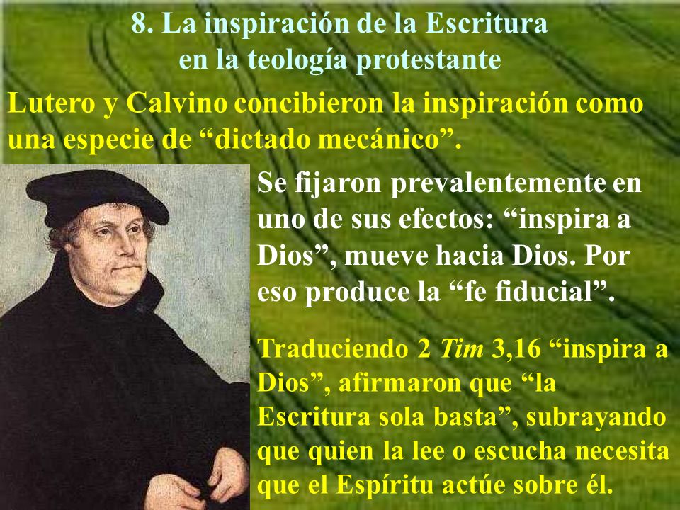 8. La inspiración de la Escritura en la teología protestante