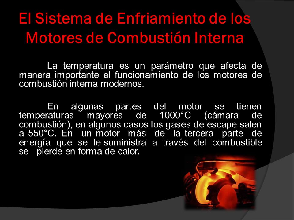 El Sistema de Enfriamiento de los Motores de Combustión Interna