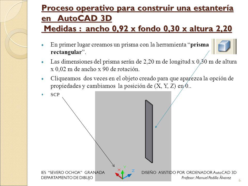Proceso operativo para construir una estantería en AutoCAD 3D Medidas : ancho 0,92 x fondo 0,30 x altura 2,20