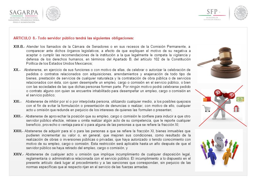 ARTICULO 8.- Todo servidor público tendrá las siguientes obligaciones: