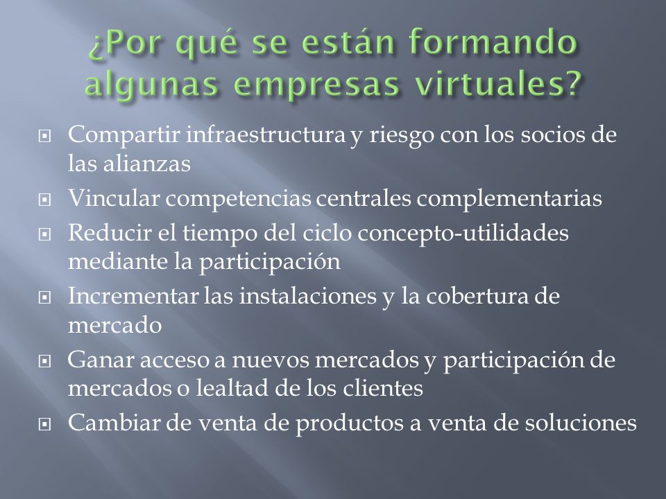 ¿Por qué se están formando algunas empresas virtuales