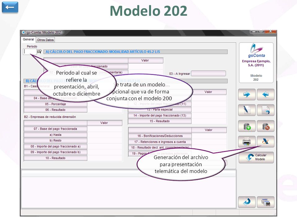 ← Modelo 202. Periodo al cual se refiere la presentación, abril, octubre o diciembre.