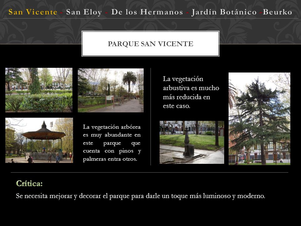 San Vicente - San Eloy - De los Hermanos - Jardín Botánico -Beurko