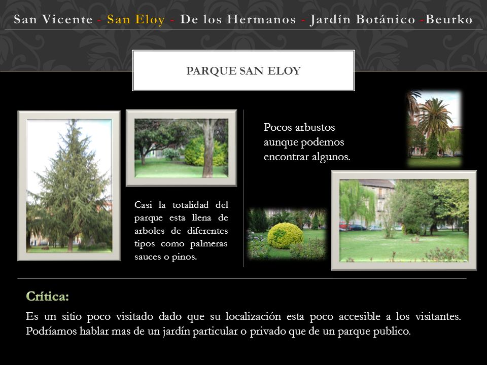 San Vicente - San Eloy - De los Hermanos - Jardín Botánico -Beurko