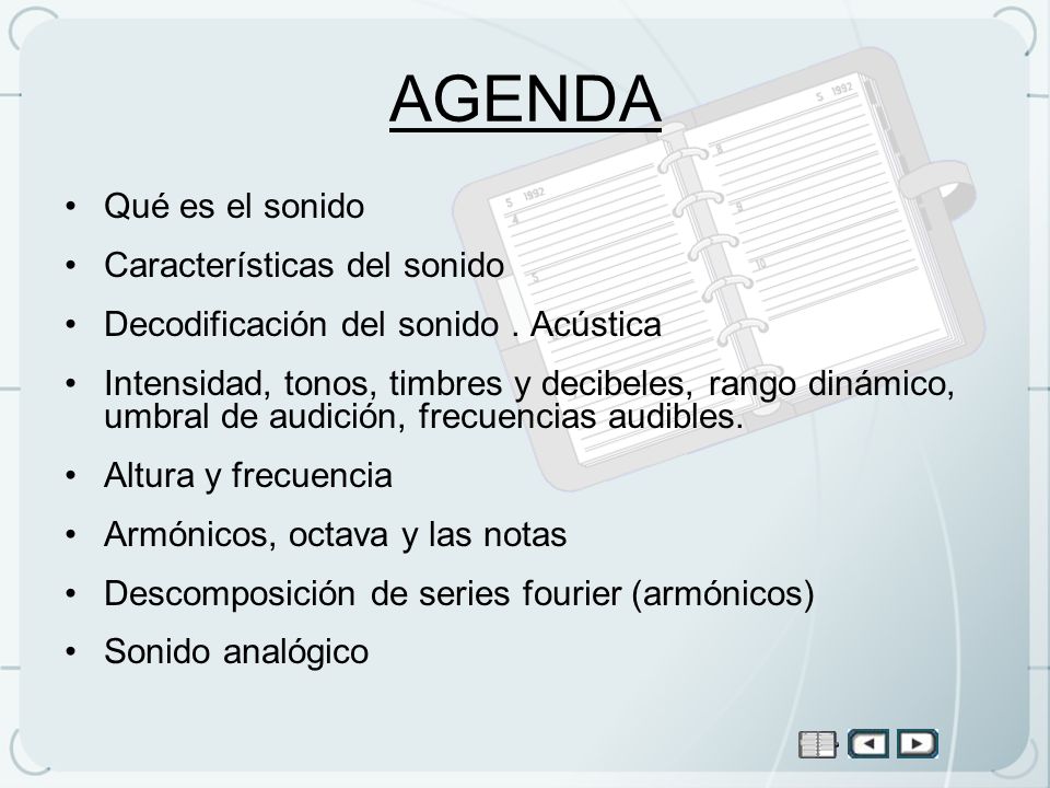 AGENDA Qué es el sonido Características del sonido