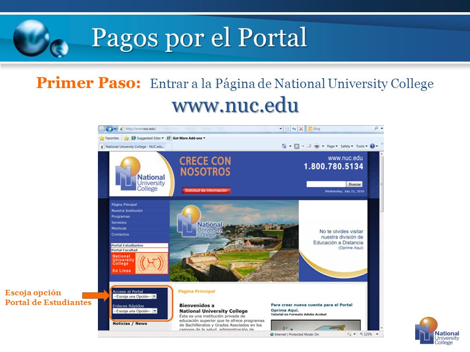 Pagos por el Portal Primer Paso: Entrar a la Página de National University College   Escoja opción.