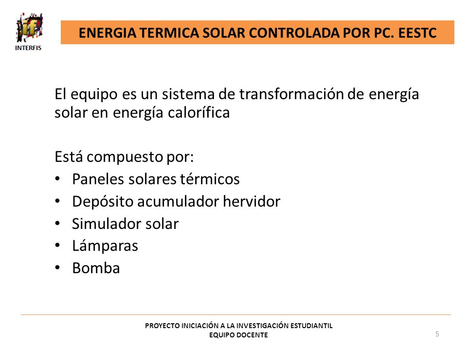 Paneles solares térmicos Depósito acumulador hervidor Simulador solar