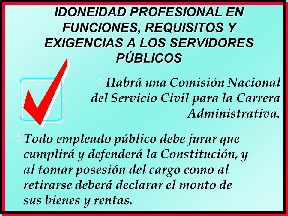 IDONEIDAD PROFESIONAL EN FUNCIONES, REQUISITOS Y EXIGENCIAS A LOS SERVIDORES PÚBLICOS