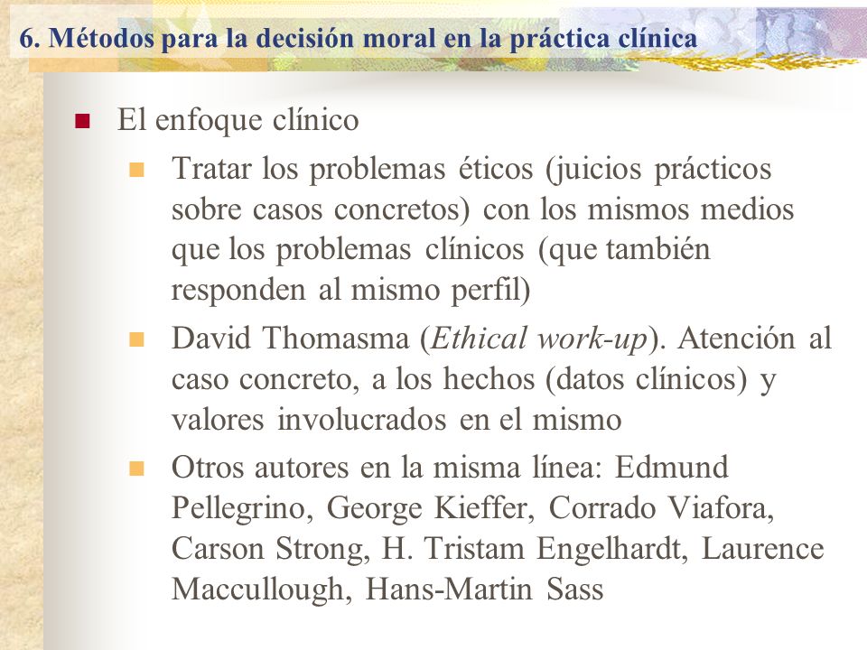6. Métodos para la decisión moral en la práctica clínica