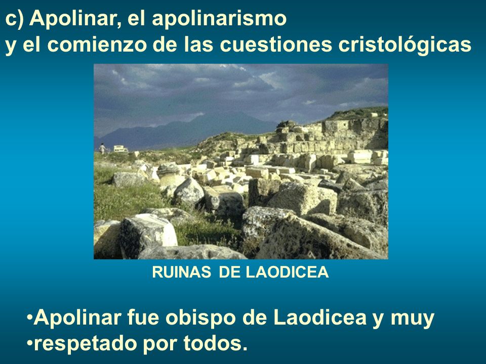 Apolinar fue obispo de Laodicea y muy respetado por todos.
