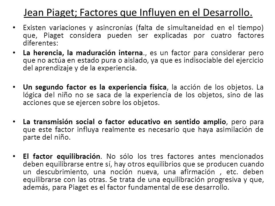 Jean Piaget; Factores que Influyen en el Desarrollo.