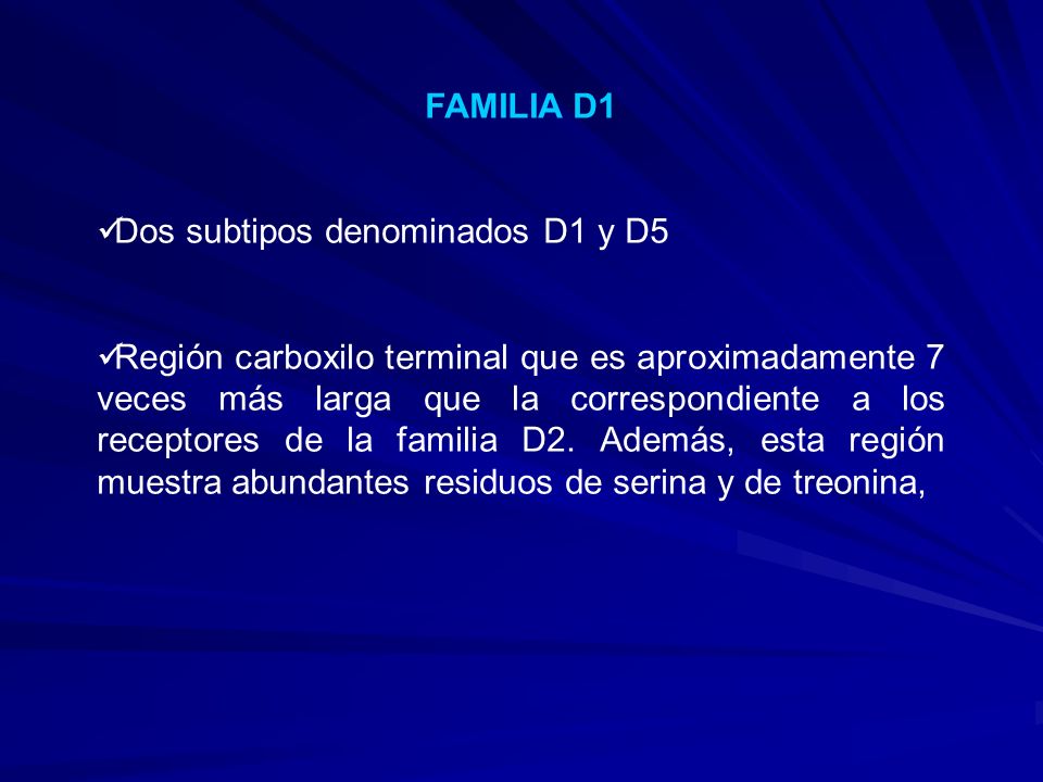 FAMILIA D1 Dos subtipos denominados D1 y D5.