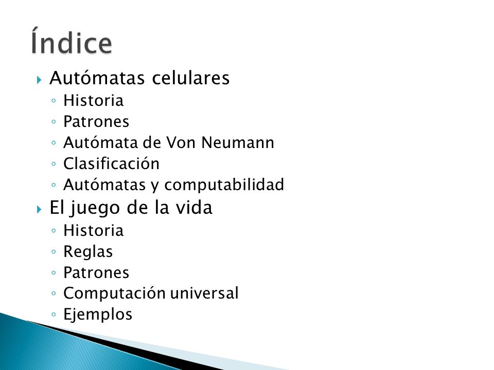 Índice Autómatas celulares El juego de la vida Historia Patrones