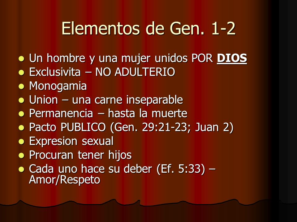 Elementos de Gen. 1-2 Un hombre y una mujer unidos POR DIOS
