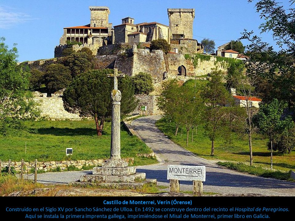 Castillo de Monterrei, Verín (Órense) Construido en el Siglo XV por Sancho Sánchez de Ulloa.